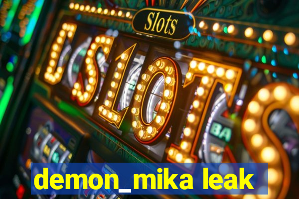 demon_mika leak